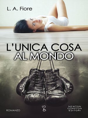 cover image of L'unica cosa al mondo